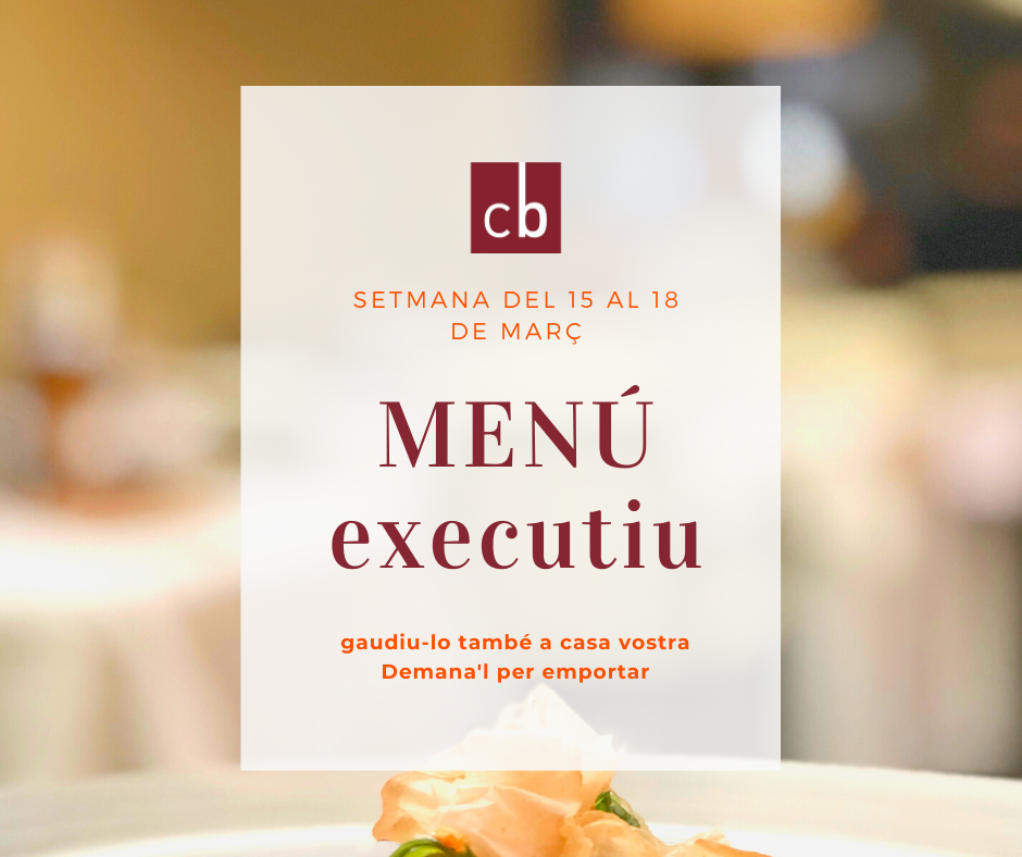 MENÚ EXECUTIU SETMANA DEL 15 al 18 de març